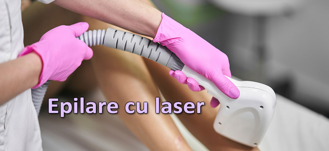 epilare cu laser